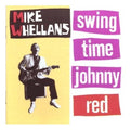 Whellans,mike - Swing Time Johnny - Music CD