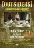 Outsiders: Champions: Films Of Mike Wallington - Outsiders: Champions: Films Of Mike Wallington - DVD