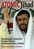 Atomic Jihad: Ahmadinejad's Coming War For Islamic - Atomic Jihad: Ahmadinejad's Coming War For Islamic - DVD