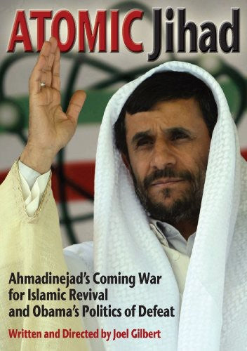 Atomic Jihad: Ahmadinejad's Coming War For Islamic - Atomic Jihad: Ahmadinejad's Coming War For Islamic - DVD