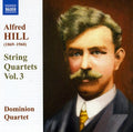 Hill / Dominion Quartet - String Quartets 3 - Music CD
