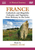 Musical Journey: France - Cathedrals & Megaliths - Musical Journey: France - Cathedrals & Megaliths - DVD