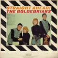Goldebriars - Straight Ahead - Vinyl Record