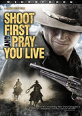 Shoot First & Pray You Live - Shoot First & Pray You Live - DVD