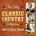 Only Classic Country Collection You'll Ever / Var - Only Classic Country Collection You'll Ever / Var - Music CD