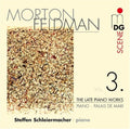 Feldman / Schleiermacher - Late Piano Works 3 - Music CD