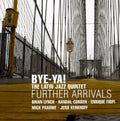 Bye-ya - Further Arrivals - Music CD