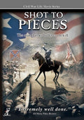 Civil War Life: Shot To Pieces - Civil War Life: Shot To Pieces - DVD
