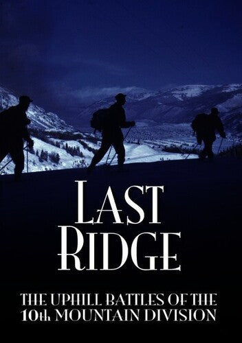 Last Ridge: Uphill Battles Of 10th Mountain - Last Ridge: Uphill Battles Of 10th Mountain - DVD