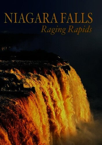 Niagara Falls: Raging Rapids - Niagara Falls: Raging Rapids - DVD