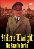Hitler's Twlight: Race To Berlin - Hitler's Twlight: Race To Berlin - DVD