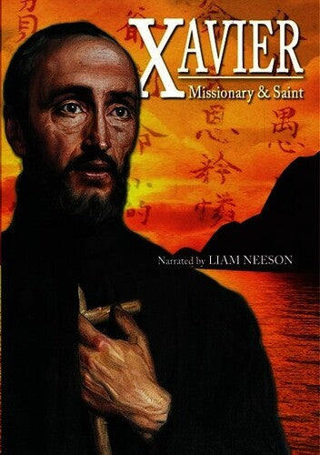 Xavier Missionary & Saint - Xavier Missionary & Saint - DVD