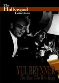 Hollywood Collection: Yul Brynner Man Who Was King - Hollywood Collection: Yul Brynner Man Who Was King - DVD