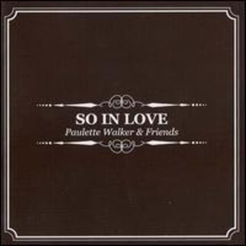 Walker,paulette / Friends - So In Love - Vinyl Record