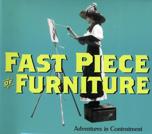 Fast Piece Of Furniture - Adventures In Comfort - Music CD