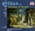 Fibich / Jilek / Pnto - Bride Of Messina - Music CD
