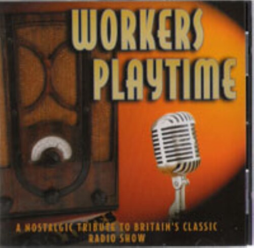 Workers Playtime / Various - Workers Playtime / Various - Music CD