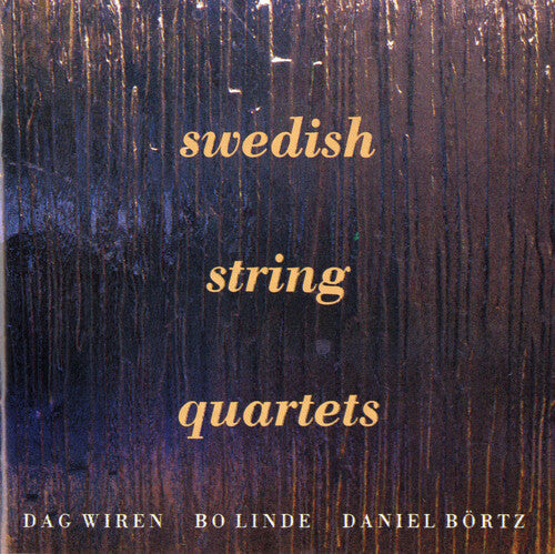 Wiren / Linde / Bortz - Swedish String Quartets - Music CD