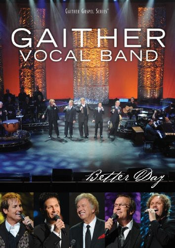 Gaither Vocal Band - Better Day - DVD