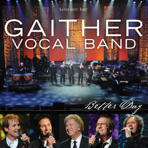 Gaither Vocal Band - Better Day - Music CD