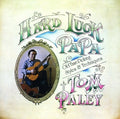 Paley,tom - Hard Luck Papa - Music CD