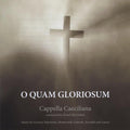 Cappella Caeciliana - O Quam Gloriosum - Music CD