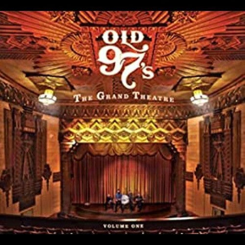 Old 97's - Grand Theatre 1 - Music CD
