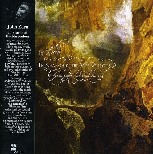 Zorn,john / Burger / Wollesen / Cohen / Perowsky - In Search Of The Miraculous - Music CD