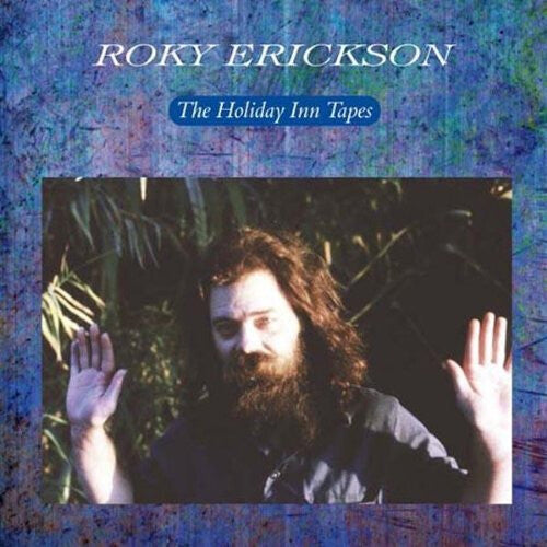 Erickson,roky - Holiday Inn Tapes - Vinyl Record