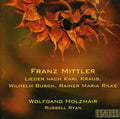 Mittler / Holzmair / Ryan - Lieder - Music CD