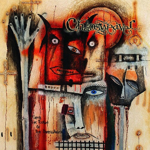 Chaosweaver - Enter The Realm Of The Doppelganger - Music CD