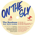 Bamboos - On The Sly / Turn It Up - Vinyl Record