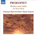 Prokofiev / Eikanger Bjorsvik Band / Engeset - Romeo & Juliet For Brass Band - Music CD