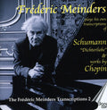 Meinders / Schumann / Chopin - Frederic Meinders Plays Schumann & Chopin - Music CD
