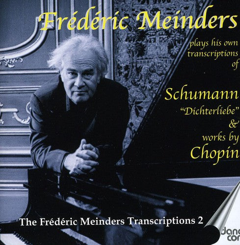 Meinders / Schumann / Chopin - Frederic Meinders Plays Schumann & Chopin - Music CD
