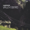 Laroca - Valley Of The Bears - Music CD