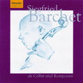 Barchet / Siegfried - Cellist & Composer - Music CD