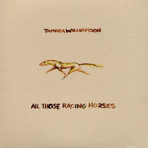 Williamson,tamara - All Those Racing Horses - Music CD