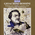 Rossini / Maccaroni / Iannella - Organ Symphonies For Four Hands - Music CD