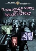 Classic Musical Shorts From The Dream Factory - Classic Musical Shorts From The Dream Factory - DVD