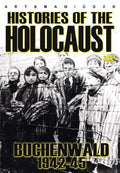 Histories Of The Holocaust: Buchenwald 1942-45 - Histories Of The Holocaust: Buchenwald 1942-45 - DVD