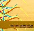 Motion Turns It On - Kaleidoscopic Equinox - Music CD