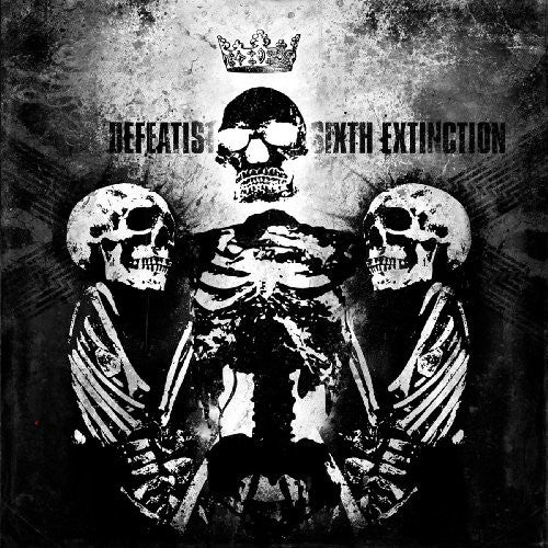 Defeatist - Sixth Extinction - Music CD