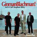 Ginmanblachman - Let's Call Stephen Riley - Music CD