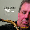 Oatts,dick - Two Hearts - Music CD