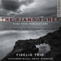 Fidelio Trio - Piano Tuner: Piano Trios From Scotland - Music CD