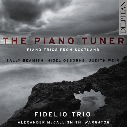 Fidelio Trio - Piano Tuner: Piano Trios From Scotland - Music CD