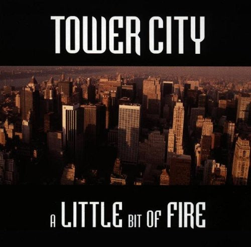 Tower City - Little Bit Of Fire - Music CD