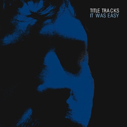 Title Tracks - It Was Easy - Music CD