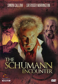 Schumann / Callow / Norrington - Schumann Encounter - DVD